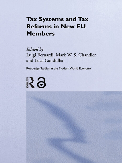 Title details for Tax Systems and Tax Reforms in New EU Member States by Luigi Bernardi - Available